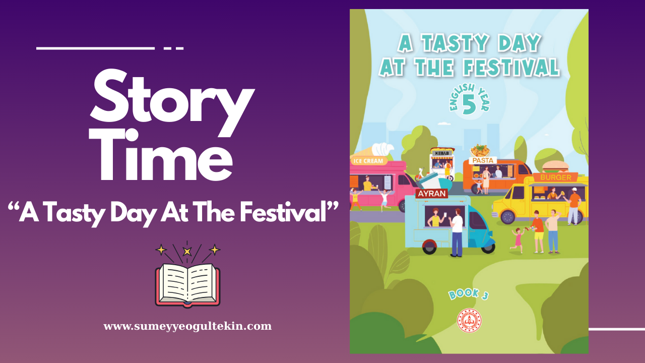 "A Tasty Day At The Festival" Story Book 3